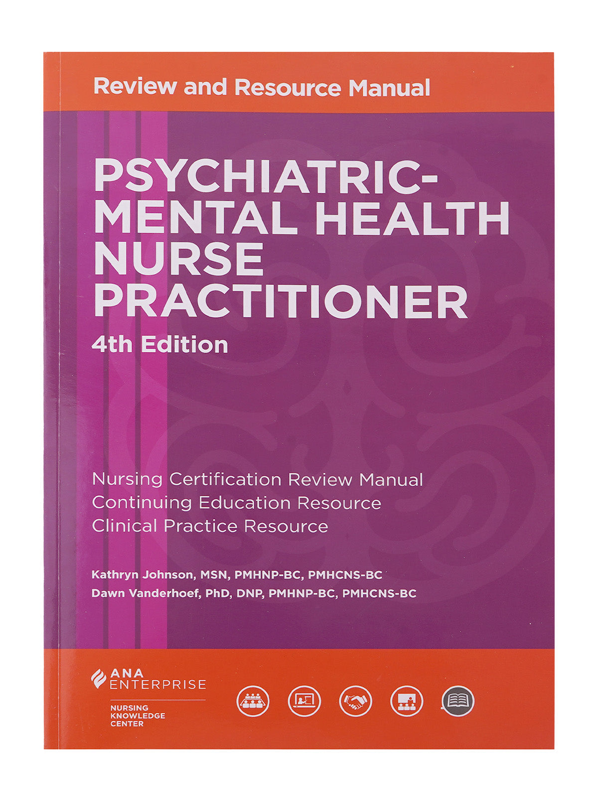 Psychiatric-Mental Health Nurse Practitioner Review and Resource Manual, 4th Edition (1935213792)
