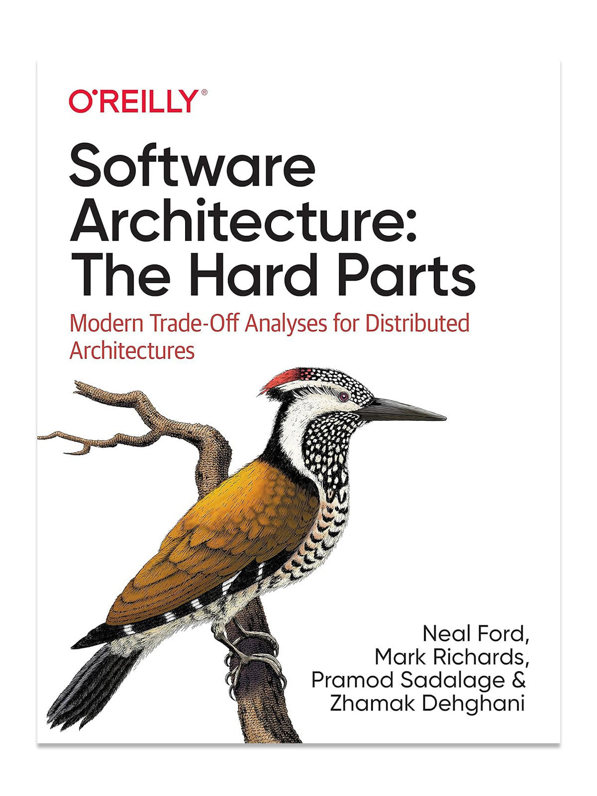 Software Architecture: The Hard Parts: Modern Trade-Off Analyses for Distributed Architectures (1492086894)