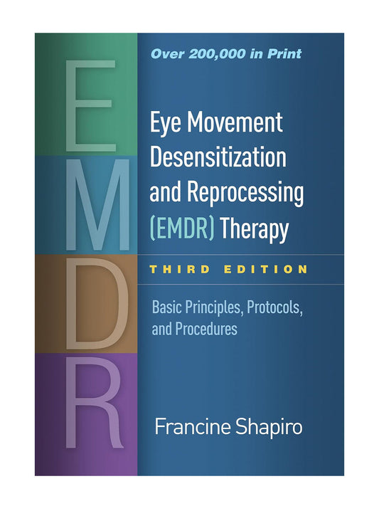 Eye Movement Desensitization and Reprocessing (EMDR) Therapy (9781462532766)