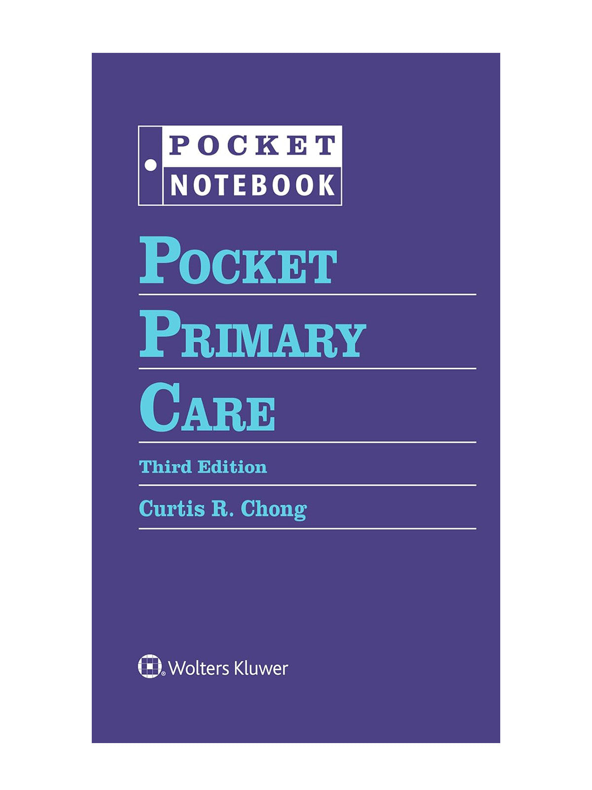 Pocket Primary Care (Pocket Notebook Series) Third Edition (1975183584)