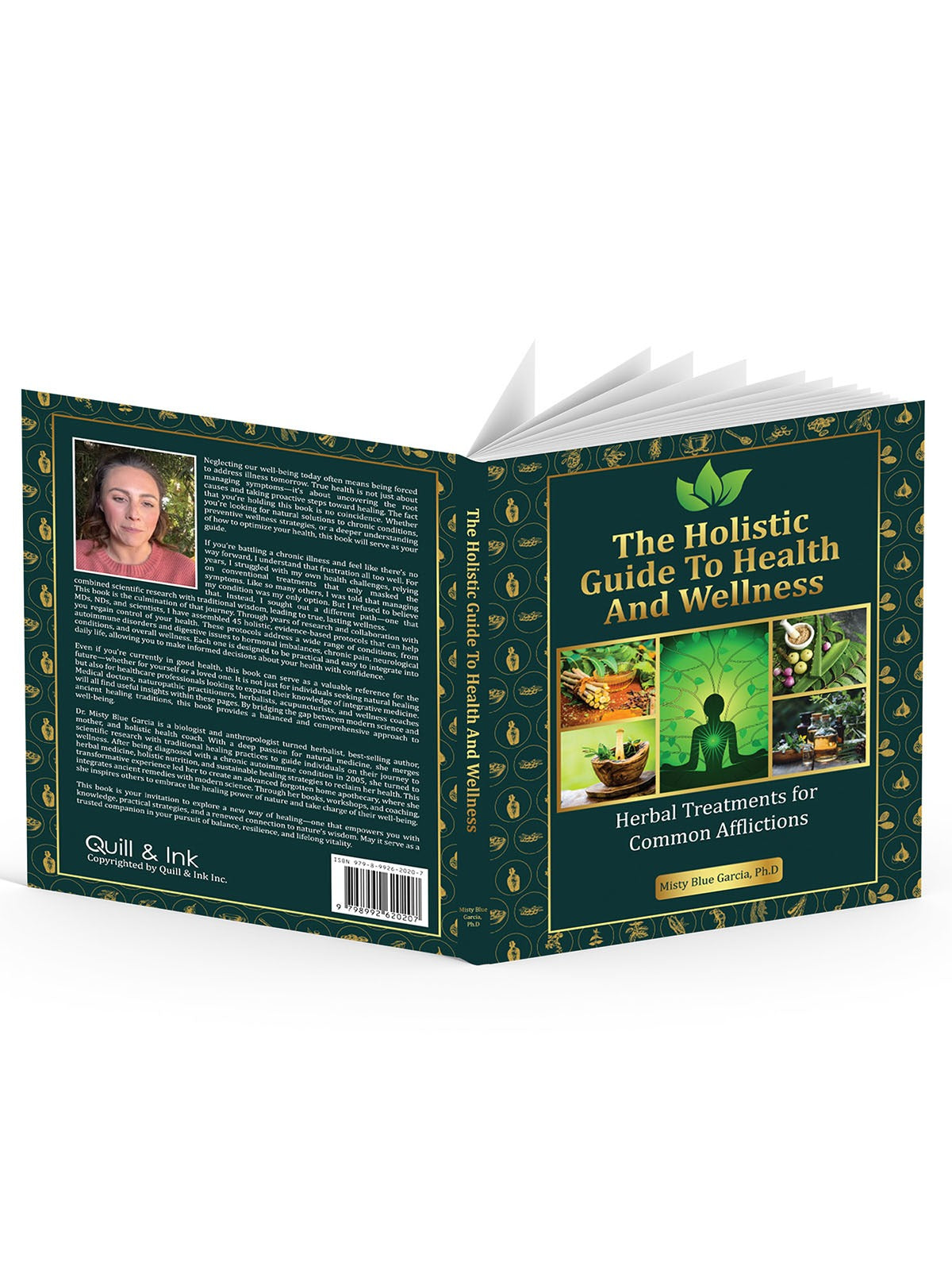 The Holistic Guide to Health and Wellness : Herbal treatments for Common Afflictions [paperback] Dr. Misty Blue Garcia (Ph.D.)